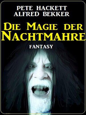 cover image of Die Magie der Nachtmahre